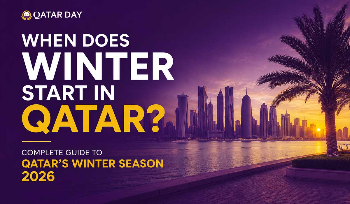 When Does Winter Start in Qatar Complete Guide to Qatar's Winter Season 2026