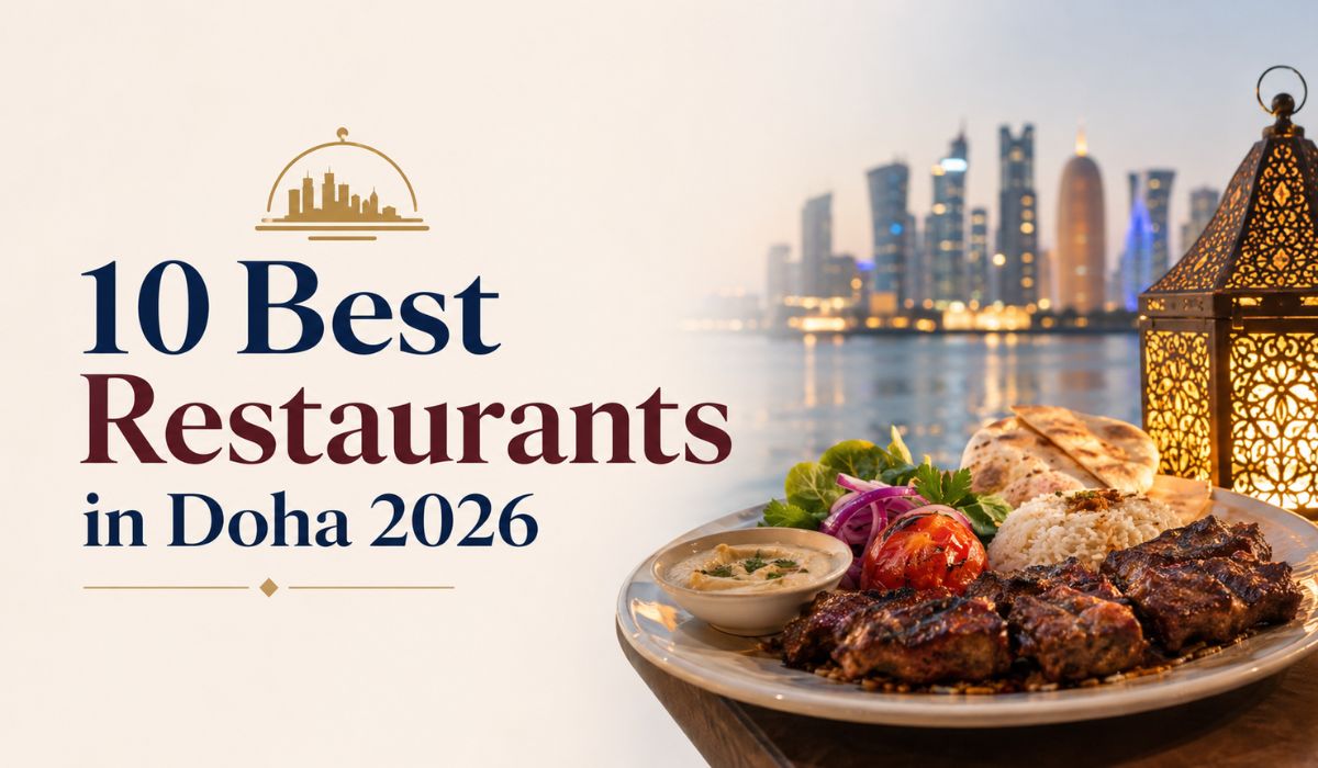 Best Restaurants in Doha 2026