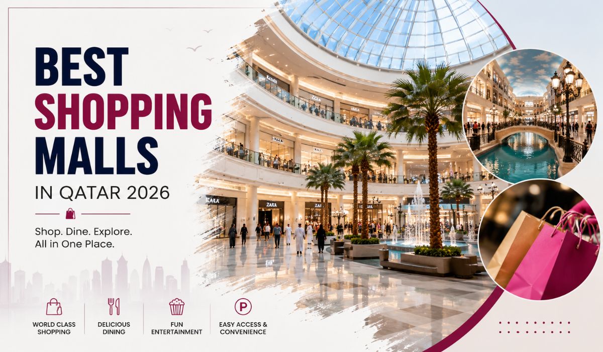Best Shopping Malls in Qatar 2026 Guide Today